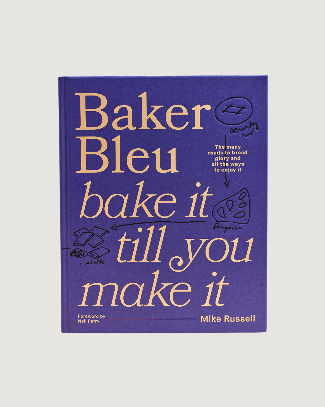 Baker Bleu: Bake It Till You Make It by Mike Russell